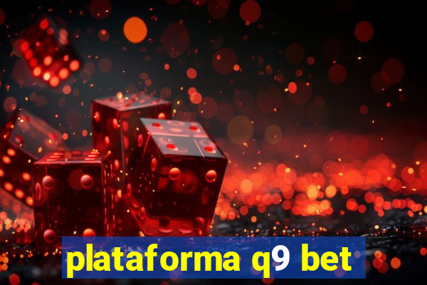 plataforma q9 bet